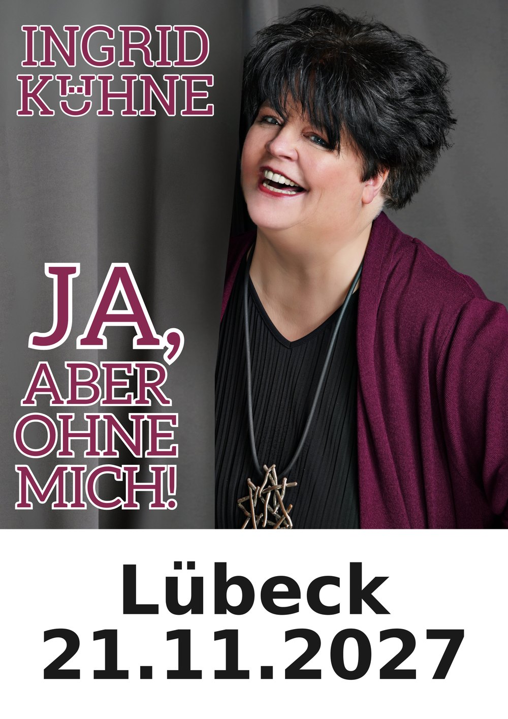 Ingrid Kühne live in Lübeck am 21.11.2027