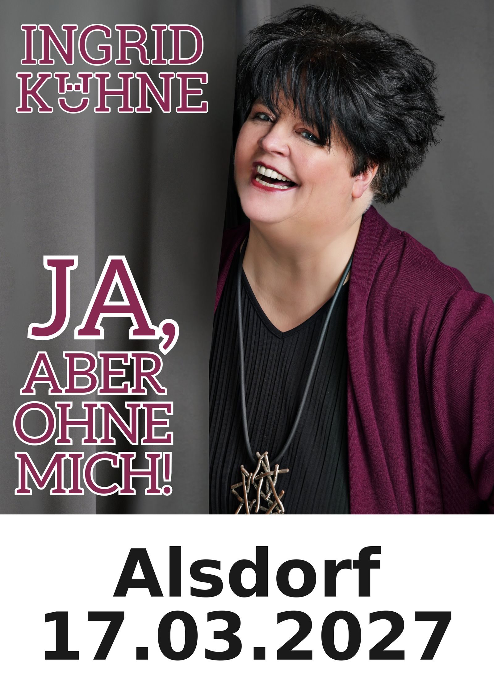 Ingrid Kühne live in Alsdorf am 17.03.2027