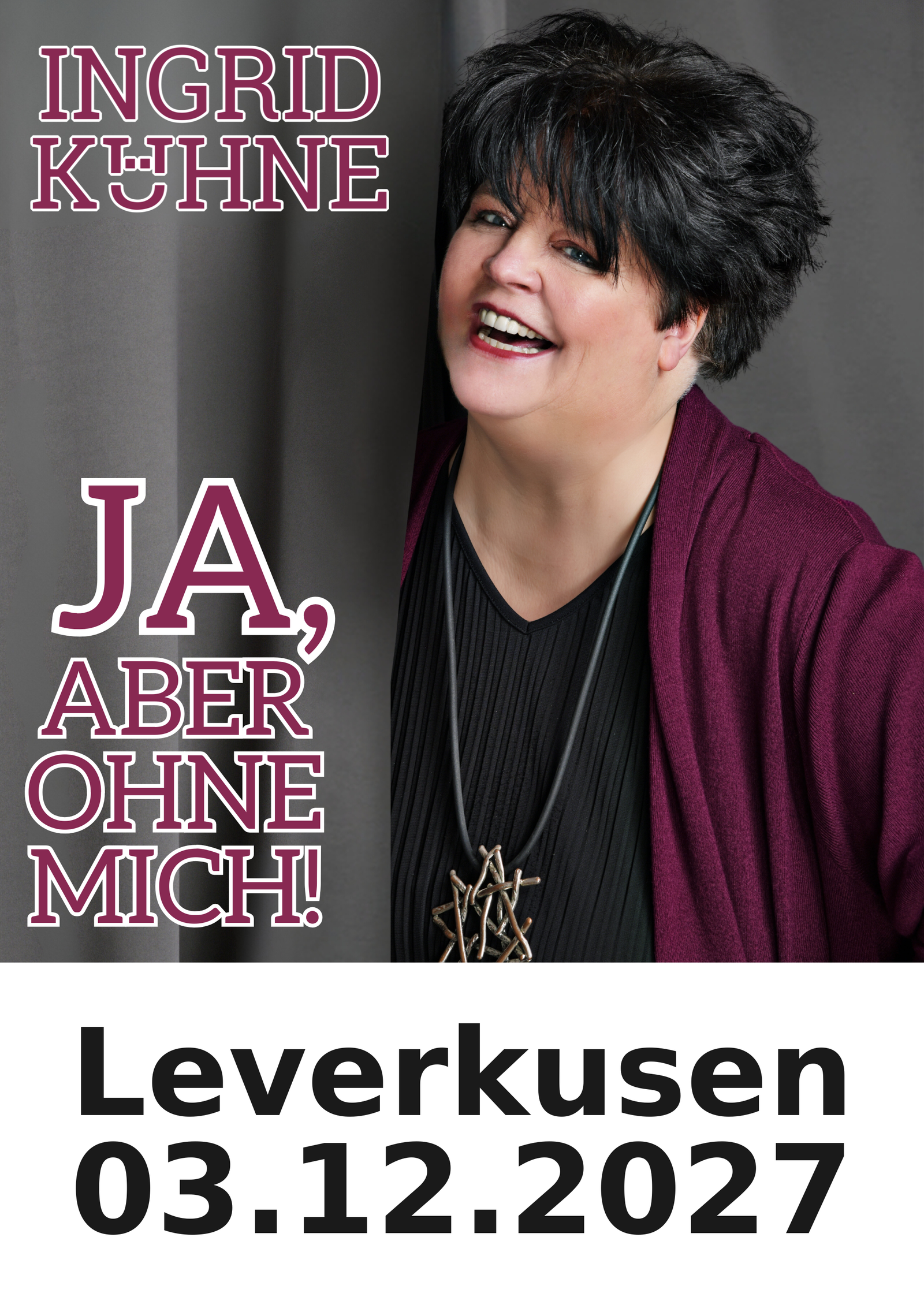 Ingrid Kühne live in Leverkusen am 03.12.2027