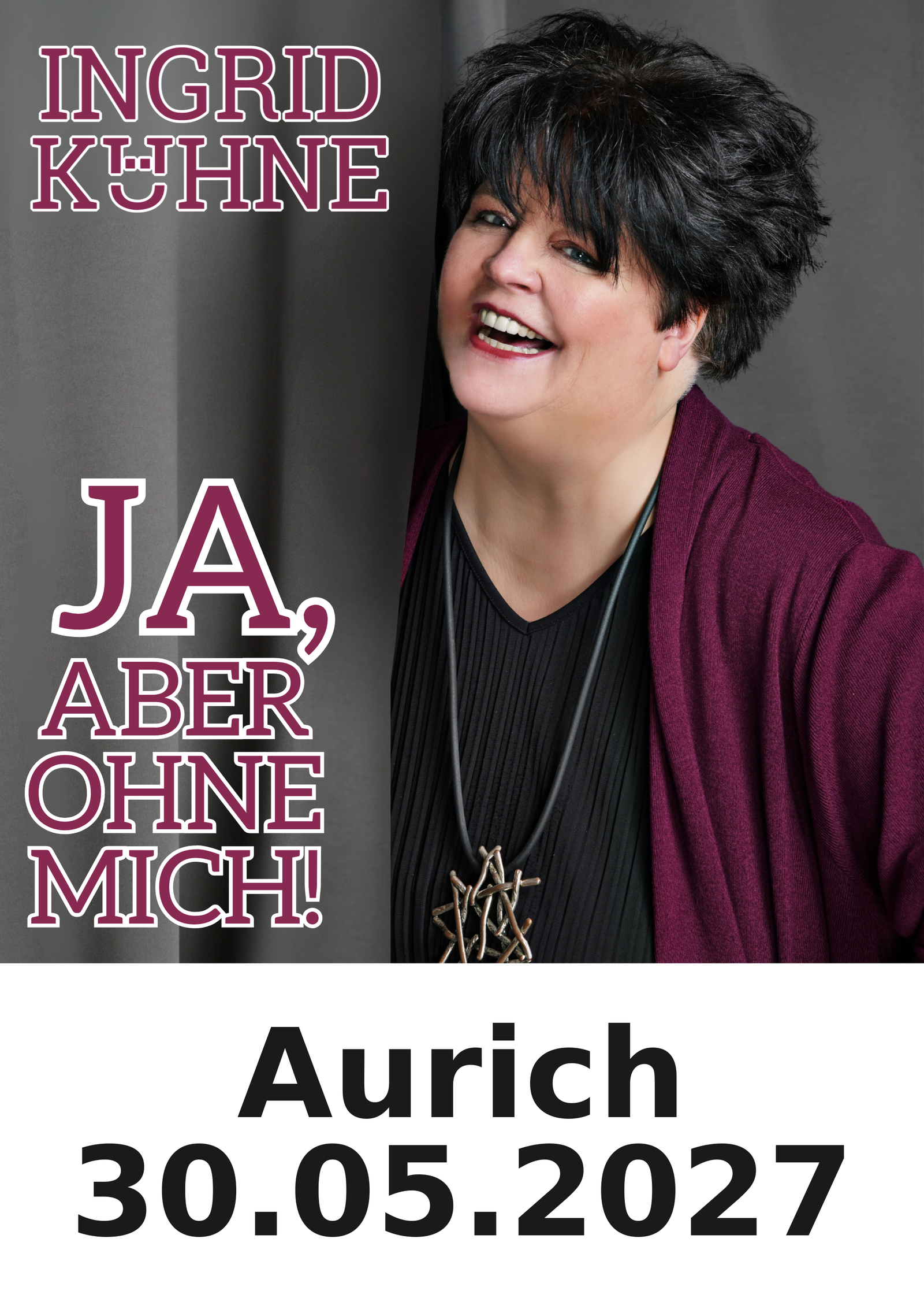 Ingrid Kühne live in Aurich am 30.05.2027